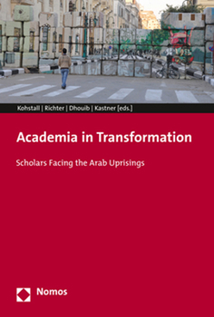 Paperback Academia in Transformation: Scholars Facing the Arab Uprisings Book