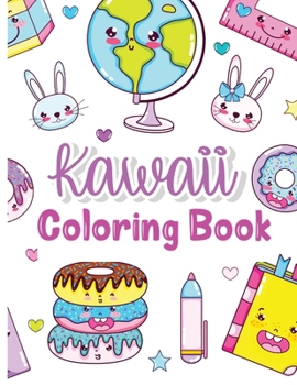 Paperback Kawaii Coloring Book: Kids Coloring Book with Funny Kawaii - Coloring Books - Gifts for Children - Kawaii Doodle Coloring Pages for Kids - A [Large Print] Book