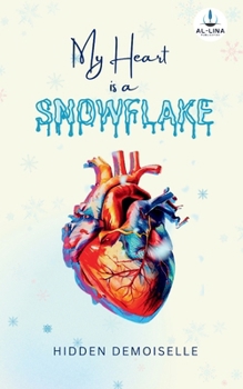 Paperback My Heart Is A Snowflake Book