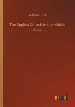 The English Church In The Middle Ages