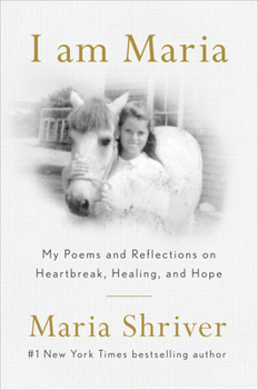 Hardcover I Am Maria: My Reflections and Poems on Heartbreak, Healing, and Finding Your Way Home Book