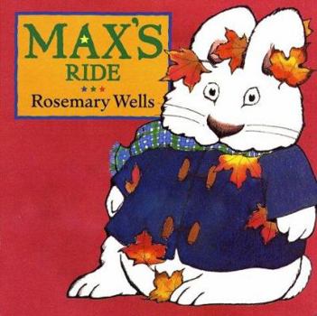 Max's Ride (Max and Ruby) - Book  of the Max and Ruby