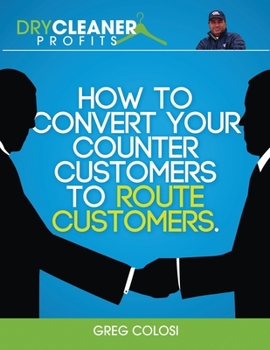 Paperback How To Convert Your Counter Customers To Route Customers Book