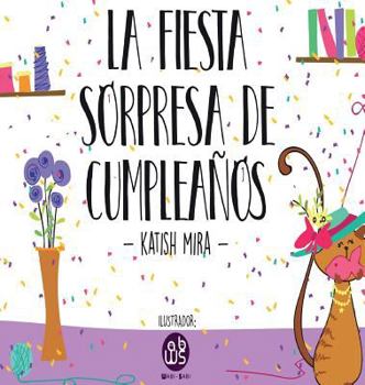 Hardcover La Fiesta Sorpresa De Cumpleaños [Spanish] Book