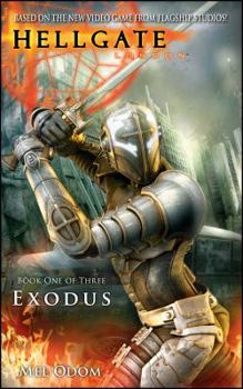 Hellgate: London: Exodus : Hellgate: London - Book #1 of the Hellgate: London