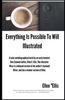 Everything Is Possible To Will Illustrated