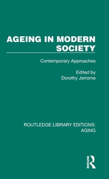 Hardcover Ageing in Modern Society: Contemporary Approaches Book