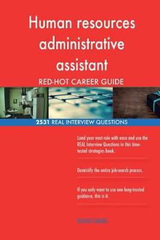 Paperback Human resources administrative assistant RED-HOT Career; 2531 REAL Interview Que Book