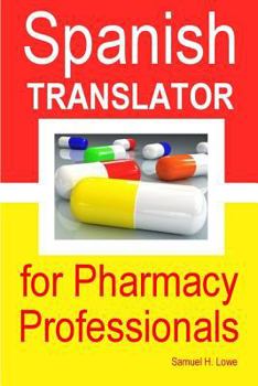 Paperback Spanish Translator for Pharmacy Professionals Book