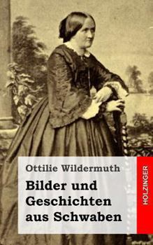 Paperback Bilder und Geschichten aus Schwaben [German] Book