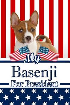 Paperback My Basenji for President: 2020 Election Isometric Dot Paper Notebook 120 Pages 6x9 Book