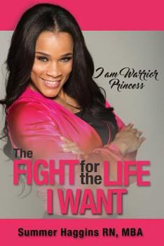 Paperback I Am Warrior Princess: The Fight for the Life I Want Book