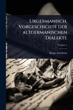 Paperback Urgermanisch, Vorgeschichte der altgermanischen Dialekte [German] Book