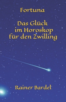 Paperback Fortuna Das Glück im Horoskop für den Zwilling [German] Book