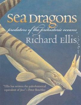 Hardcover Sea Dragons: Predators of the Prehistoric Oceans Book