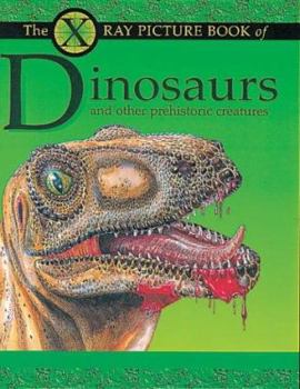 Paperback X Ray Picture Book of Dinosaurs and Other Prehistoric Creatures Book