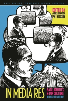 Paperback In Media Res: Race, Identity, and Pop Culture in the Twenty-First Century Book
