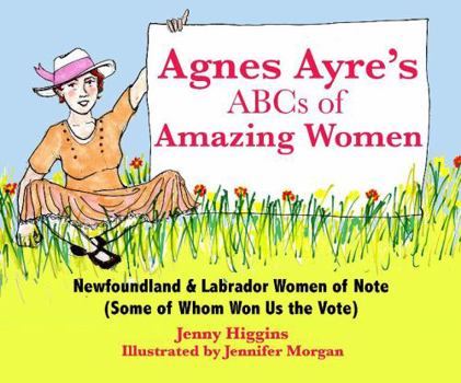 Hardcover Agnes Ayre's ABCs of Amazing Women Book