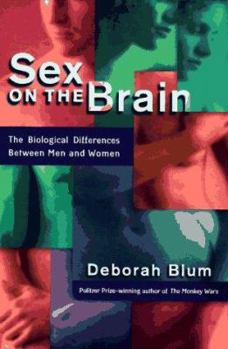 Hardcover Sex on the Brain: The Biological Differences Between Men and Women Book