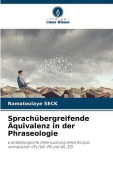 Paperback Sprachübergreifende Äquivalenz in der Phraseologie [German] Book