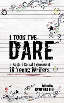 Paperback I Took the Dare: 1 Book. 1 Social Experiment. 18 Young Writers Book