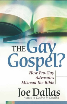 Paperback The Gay Gospel?: How Pro-Gay Advocates Misread the Bible Book