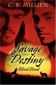 Paperback Savage Destiny: Blood Bond Book