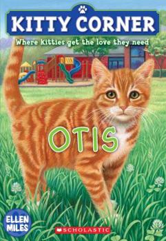 Otis - Book #2 of the Kitty Corner