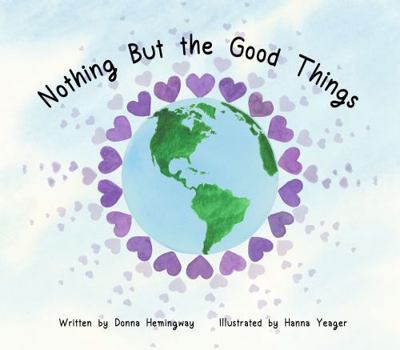 Paperback Nothing But the Good Things - Softcover Book