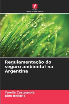 Paperback Regulamentação do seguro ambiental na Argentina [Portuguese] Book