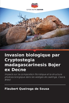 Paperback Invasion biologique par Cryptostegia madagascarinesis Bojer ex Decne [French] Book