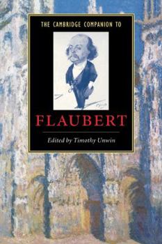 The Cambridge Companion to Flaubert (Cambridge Companions to Literature) - Book  of the Cambridge Companions to Literature