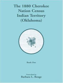 Paperback 1880 Cherokee Nation Census, Indian Territory (Oklahoma) VOLUME 1 ONLY Book