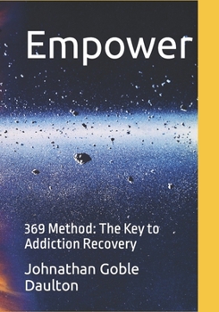 Paperback Empower: 369 Method: The Key to Addiction Recovery Book