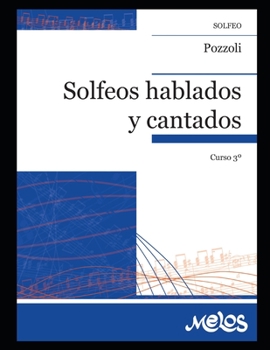 Paperback Solfeos hablados y cantados. N- 3: Tercer volumen de este clásico y difundido método de solfeo [Spanish] Book