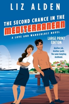 Paperback The Second Chance in the Mediterranean: Large Print Edition [Large Print] Book