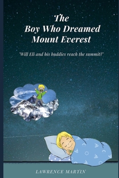 Paperback The Boy Who Dreamed Mount Everest Book