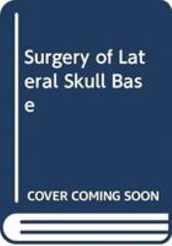 Hardcover Surgery of Lateral Skull Base Book