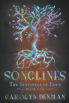 Songlines - Book #1 of the Sentinels of Eden