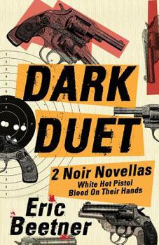 Paperback Dark Duet: Two Noir Novellas Book