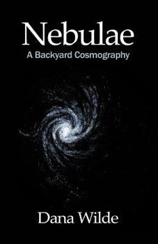 Paperback Nebulae: A Backyard Cosmography Book