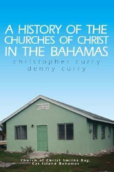 A History of the Churches of Christ in the Bahamas