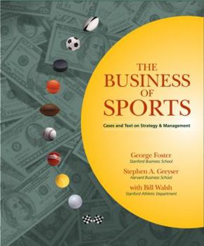 Hardcover The Business of Sports: Cases and Text on Strategy and Management Book