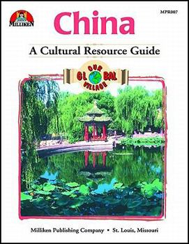 China: A Cultural Resource Guide - Book  of the Our Global Village