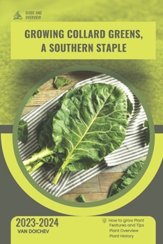 Paperback Growing Collard Greens, A Southern Staple: Guide and overview Book