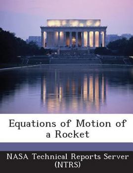 Paperback Equations of Motion of a Rocket Book