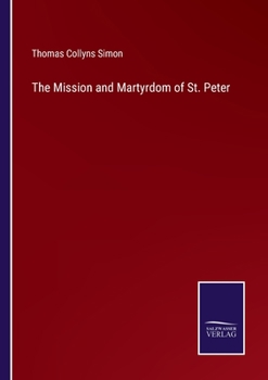 Paperback The Mission and Martyrdom of St. Peter Book