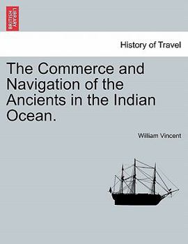 Paperback The Commerce and Navigation of the Ancients in the Indian Ocean. Vol. I. Book