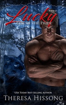 Lucky - Book #13 of the Rise of the Pride
