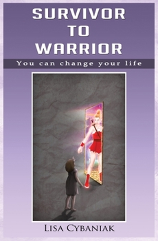 Paperback Survivor to Warrior: You can change your life Book